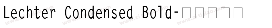 Lechter Condensed Bold字体转换